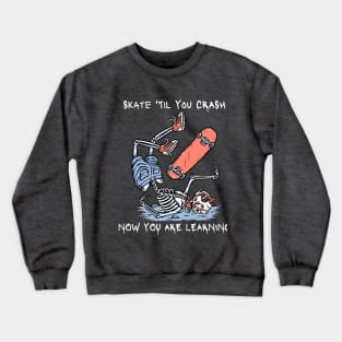 Skate or Crash Crewneck Sweatshirt